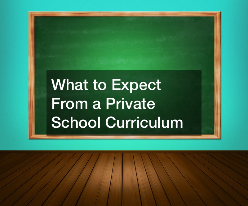 What to Expect From a Private School Curriculum